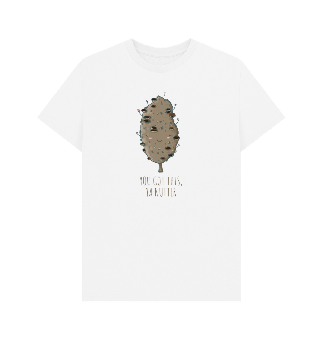 White Banksia Nut, You Got This Ya Nutter - Men's T-Shirt